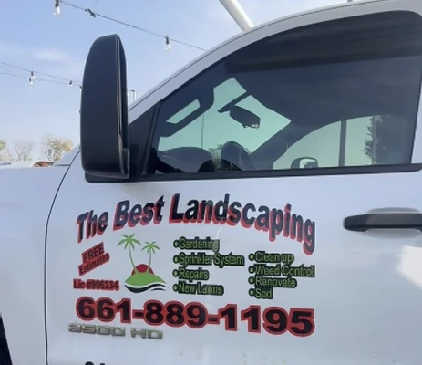 The Best Landscaping work truck in Bakersfield, CA with services and phone number on the door
